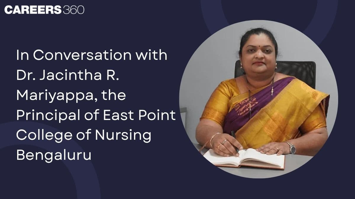 In Conversation with Dr. Jacintha R. Mariyappa, the Principal of East Point College of Nursing Bengaluru